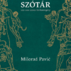 Kazár szótár - 100 000 szavas lexikonregény