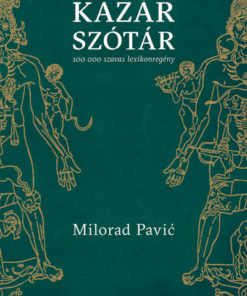 Kazár szótár - 100 000 szavas lexikonregény