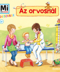 Az orvosnál - Mi Micsoda Ovisoknak