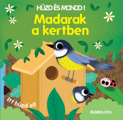 Húzd és mondd! 8. - Madarak a kertben