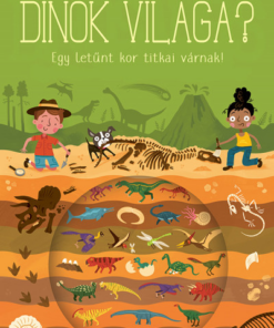 Mit rejt a dinók világa? - Egy letűnt kor titkai várnak!