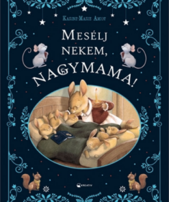 Mesélj nekem, nagymama!