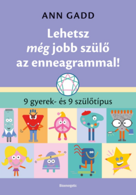 Lehetsz még jobb szülő az enneagrammal!