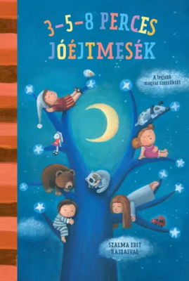 3-5-8 perces mesék - Jóéjtmesék