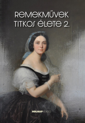 Remekművek titkos élete 2.