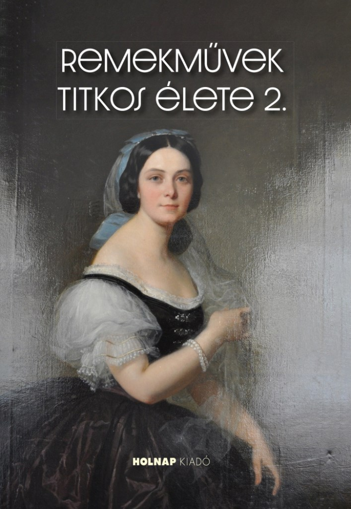 Remekművek titkos élete 2.