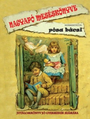 Nagyapó meséskönyve - Jutalomkönyv jó gyermekek számára