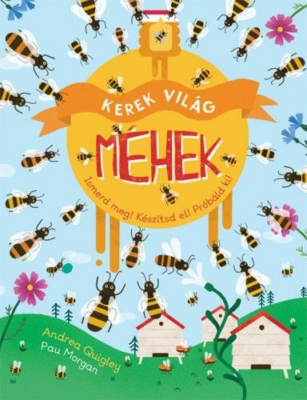 Kerek világ- Méhek