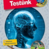 Testünk - Mit? Miért? Hogyan? Profi Tudás
