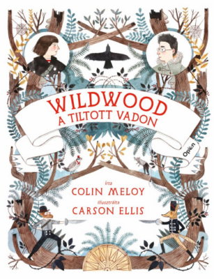 Wildwood 1. - A tiltott Vadon