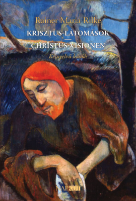 Krisztus-látomások / Christus-Visionen - Kétnyelvű kiadás