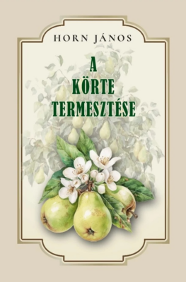 Körte termesztése