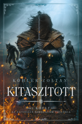 Kitaszított - Az egységes birodalom trilógia I.